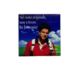 Calamita CARLO " SEI NATO ORIGINALE..."