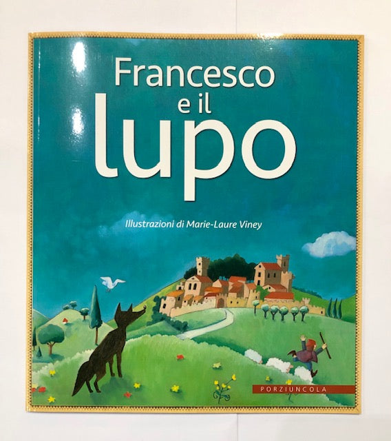 FRANCESCO E IL LUPO
