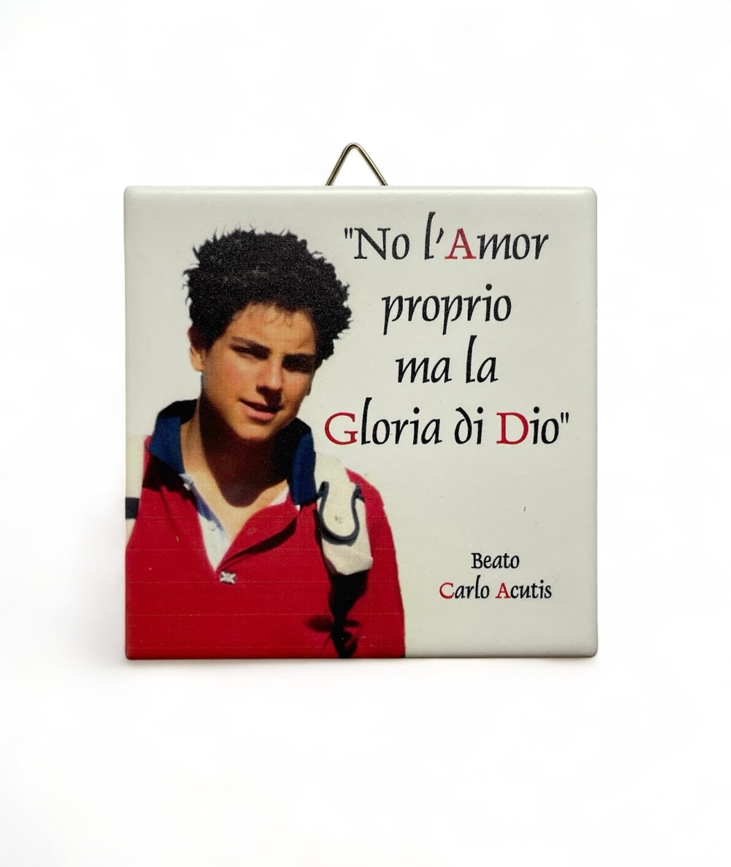 Piastrella CARLO  " No l'amor proprio ma ..."